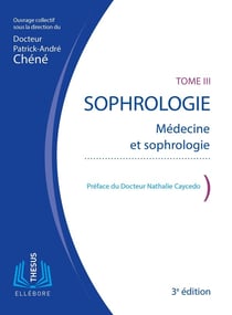 Sophrologie Tome 3 : médecine et sophrologie