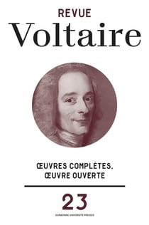 Revue Voltaire n.23 : Oeuvres complètes, oeuvre ouverte