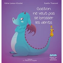 Gaston ne veut pas se brosser les dents