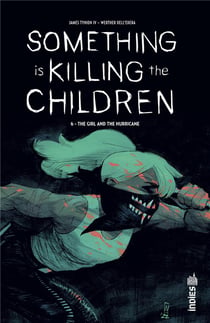 Something is killing the children Tome 6 : The girl and the Hurricane