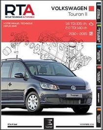 Revue technique automobile n.842 : Touran II (1T) 5P 2010-09->2015-12