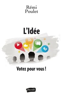 L'Idée : Votez pour vous !