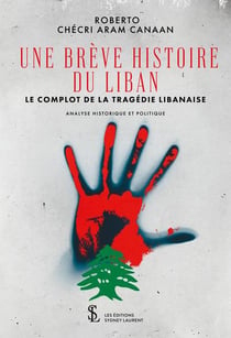 Une breve histoire du liban - le complot de la tragedie libanaise