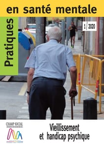 Pratiques en santé mentale n.2020/1 -  vieillissement et handicap psychique