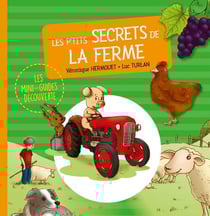 P'TITS SECRETS DE LA FERME (MINI-GUIDE DECOUVERTE)