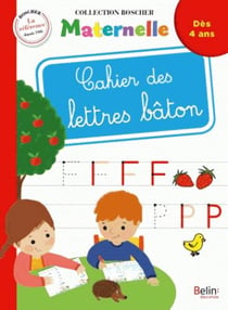 Cahier des lettres bâtons - dès 4 ans