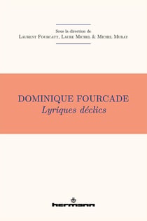 Dominique Fourcade : Lyriques déclics