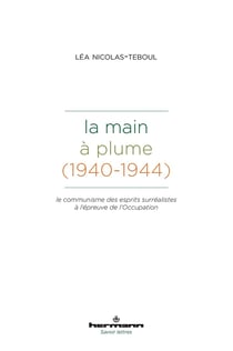 La Main à plume (1940-1944)