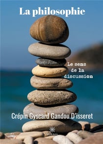 La philosophie - le sens de la discussion