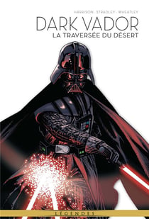 La Légende de Dark Vador T03 : La traversée du désert