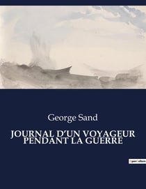 JOURNAL D'UN VOYAGEUR PENDANT LA GUERRE