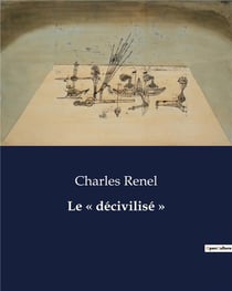 Le « décivilisé »