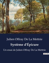 Système d'Épicure : La quête du bonheur à travers la raison et le plaisir