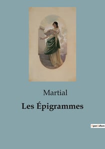 Les Épigrammes : Exploration poétique des thèmes de la mort, de l'amour et de la mythologie dans "Les Épigrammes"