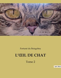 L'OeIL DE CHAT : L'inspecteur Lecoq face à l'énigme parisienne