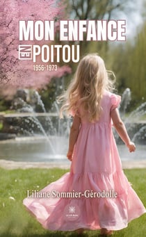 Mon enfance en Poitou