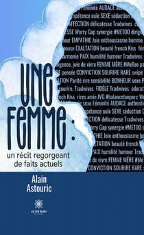 Une femme : un récit regorgeant de faits actuels