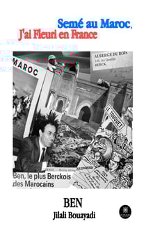 Semé au Maroc, j'ai fleuri en France