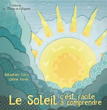 Le soleil, c'est facile à comprendre