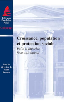 Croissance, population et protection sociale - faits et théories face aux enjeux