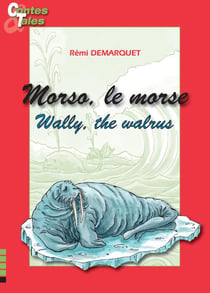 Morso le morse / wally the walrus