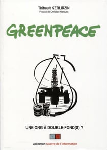 Greenpeace - une ONG à double-fond(s) ?