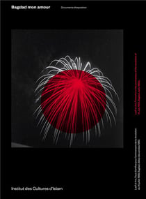 Bagdad mon amour - documents d'exposition