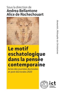 Le motif eschatologique dans la  pensée contemporaine : actes des journées doctorales et post-doctorales 2020