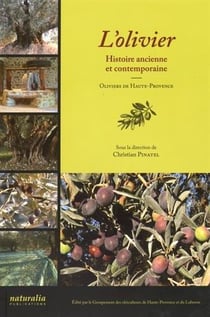 L'olivier - histoire ancienne et contemporaine