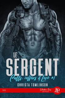 Cuffs, collars and love Tome 1 : le sergent