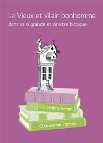 Le vieux et vilain bonhomme