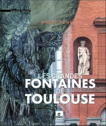 GRANDES FONTAINES DE TOULOUSE