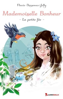 Mademoiselle bonheur - la petite fée