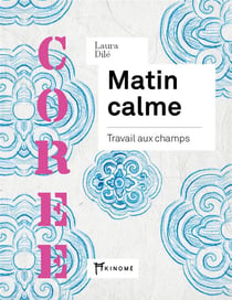 Matin calme : travail aux champs