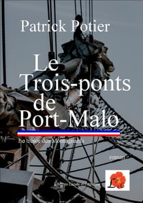 Le trois-ponts de Port-Malo - le trésor des montagnards