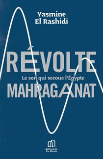 Révolte mahraganat : Le son qui secoue l'Égypte