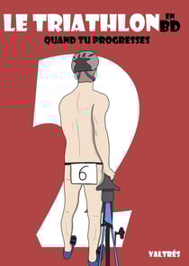 Le Triathlon en BD, 2 : Quand tu progresses