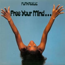 Free your mind and your ass will follow