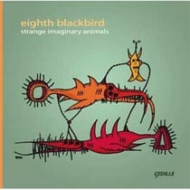 Eight Blackbird : Strange Imaginary Animals