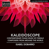 Kaleidoscope- Contemporary Piano Music by Female Composers from around the World