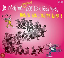 Je n'aime toujours pas le classique, mais ça j'aime bien !