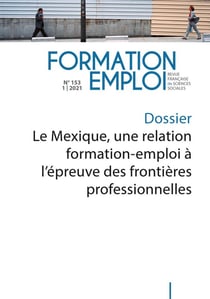 Le Mexique, une relation formation-emploi à l'épreuve des frontières professionnelles : N.153