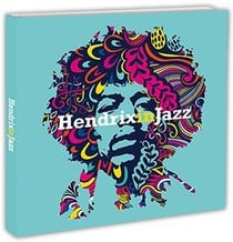 Hendrix In Jazz, A Jazz Tribute To Jimi Hendrix