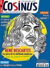 Cosinus n°233 - Les deux visages de Descartes - Janvier 2021