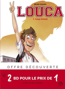 Louca Tome 1 : coup d'envoi