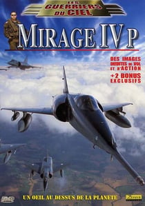 Les Guerriers du ciel - Mirage IV P