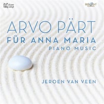 Pärt, Arvo : Für Anna Maria, oeuvres pour piano