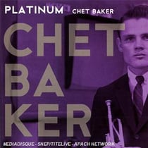 Platinum : chet baker