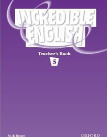 Incredible english 5: teacher's book
