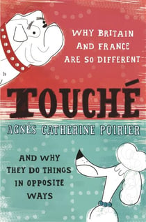 Touché - Why Britain and France Are So Different